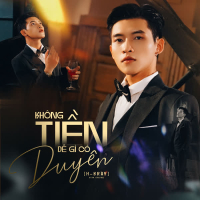 Không Tiền Dễ Gì Có Duyên (Single)