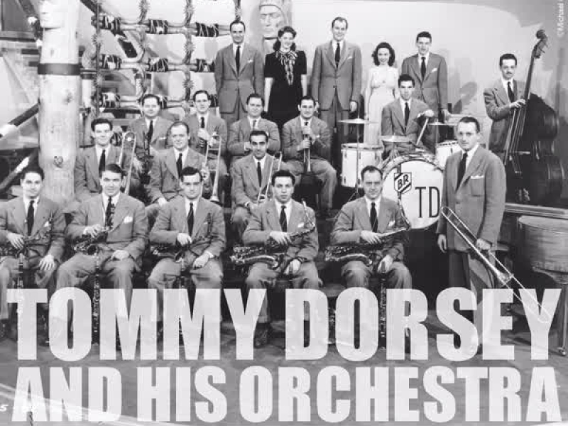 Tommy Dorsey and His Orchestra Selected Favorites Volume 2