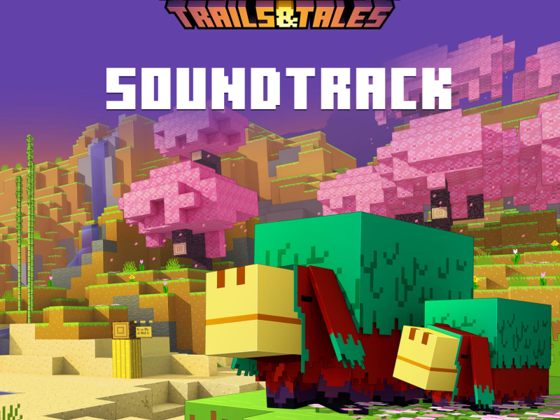 Minecraft: Trails & Tales (Original Game Soundtrack) (EP)