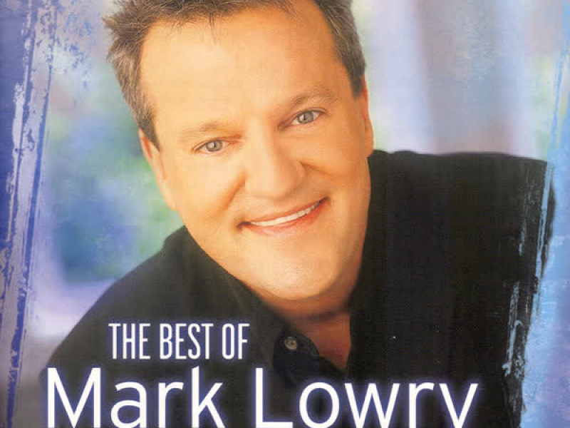 The Best Of Mark Lowry - Volume 2