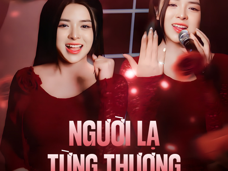 Người Lạ Từng Thương (Remix) (Single)