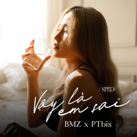 Vậy Là Em Sai (PTbis Sped) (Single)