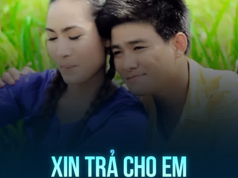Xin Trả Cho Em (Single)
