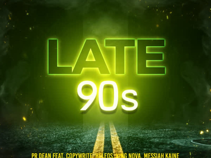 Late 90's (feat. Copywrite, Heleos, King Nova & Messiah Kaine) (EP)