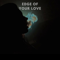 Edge of your love (Single)