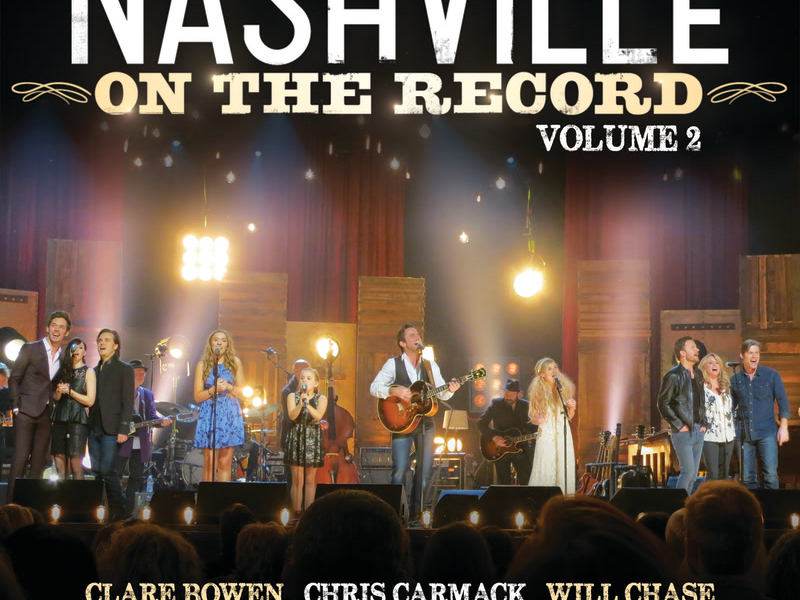 Nashville: On The Record Volume 2 (Live From The Grand Ole Opry House)