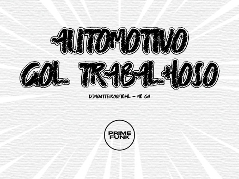 Automotivo Gol Trabalhoso (Single)