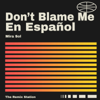 Don’t Blame Me en Español (Single)