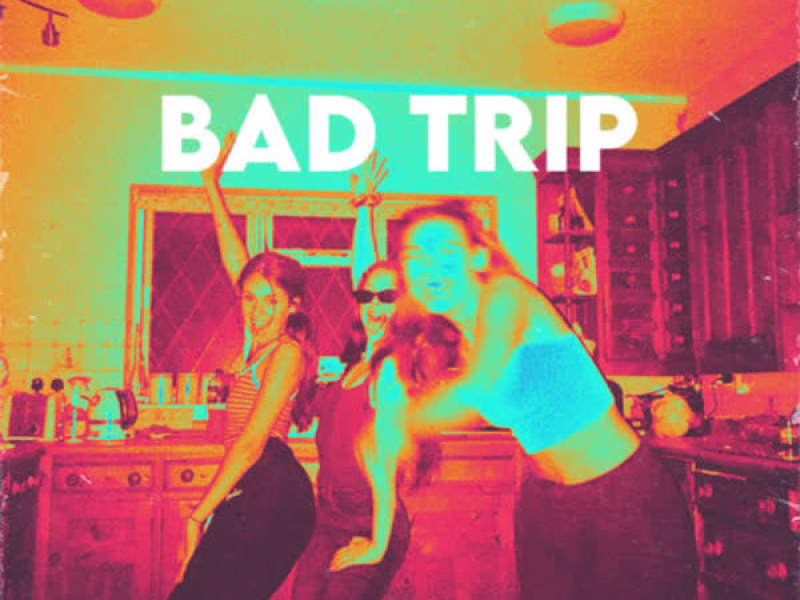 Bad Trip (Single)