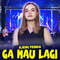 Ga Mau Lagi (Single)