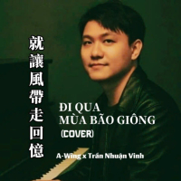 就讓風帶走回憶 (Đi Qua Mùa Bão Giông)