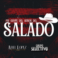 Fui Gente del Señor del Salado (Single)
