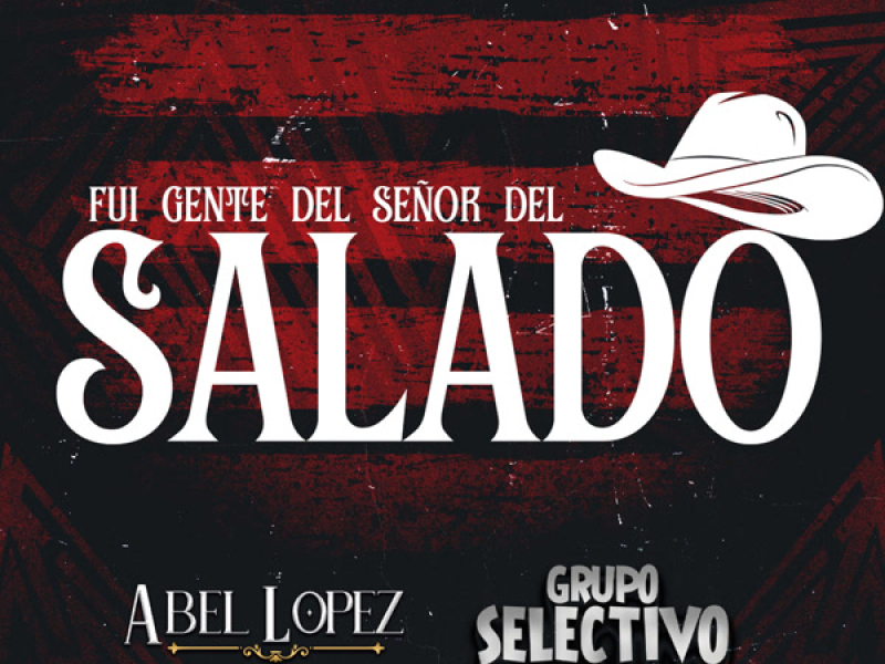Fui Gente del Señor del Salado (Single)