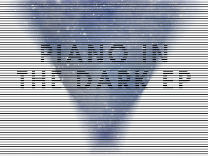 Piano In The Dark EP (Single)