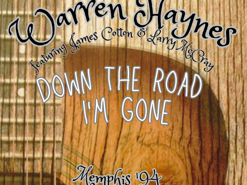 Down The Road I'm Gone (Live Memphis '94) (Single)