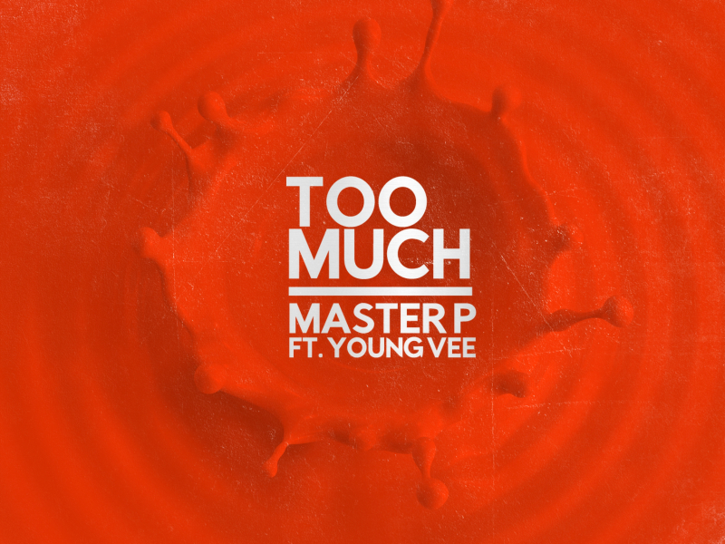 Too Much (feat. Young Vee)