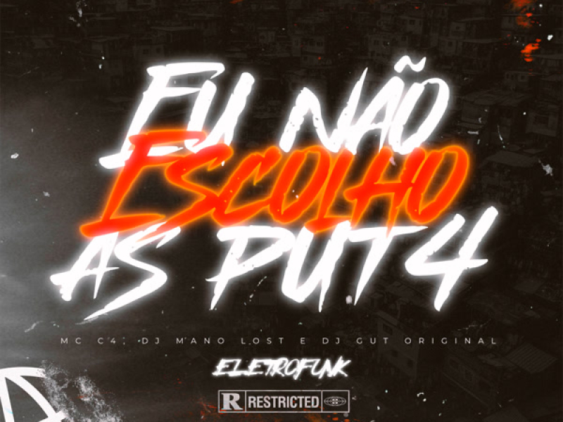 Eu Não Escolho as Put4 (Eletrofunk) (Single)