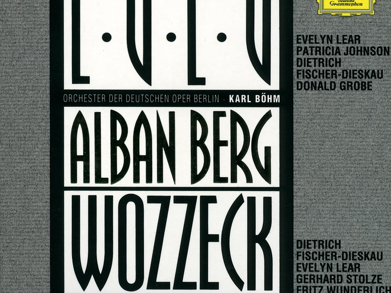 Berg: Lulu & Wozzeck