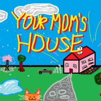 Your Mom's House (Single)