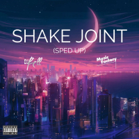 Shake Joint (feat. Juicy J) [Sped Up Remix] (Single)