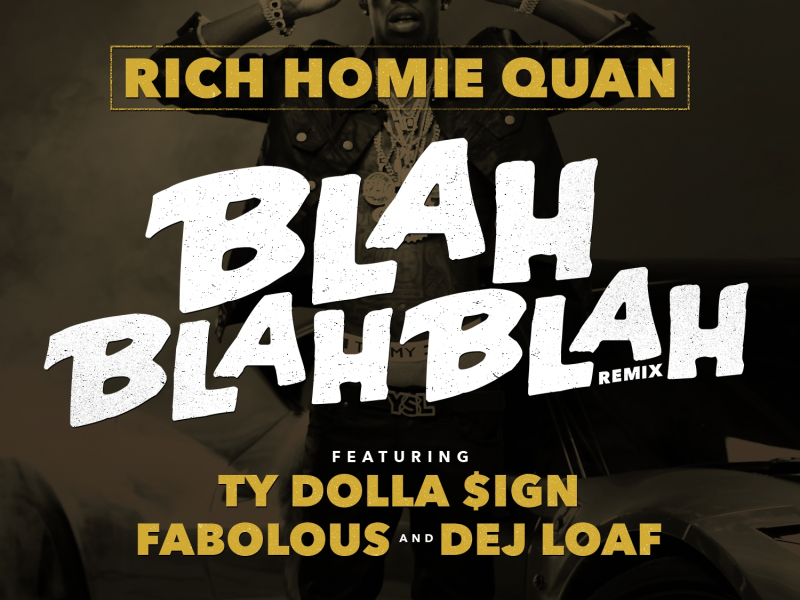Blah Blah Blah (feat. Fabolous, Ty Dolla $ign & Dej Loaf) [Remix]