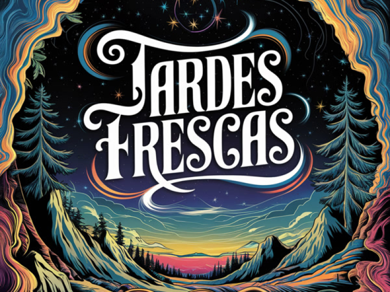 Tardes Frescas (Single)