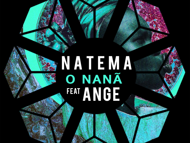 O Nanã (feat. Ange) (Single)