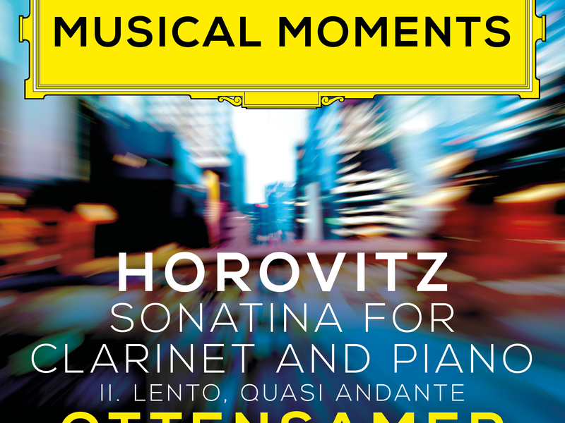 Horovitz: Sonatina for Clarinet and Piano: II. Lento, quasi andante (Musical Moments) (Single)