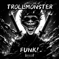 TROLLMONSTER FUNK! (Single)