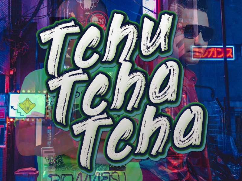 Tchu Tcha Tcha (Remix) (Single)