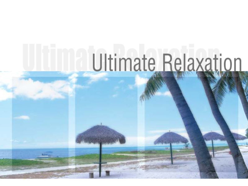 Ultimate Relaxation