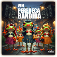 VEM PERERECA BANDIDA (Single)