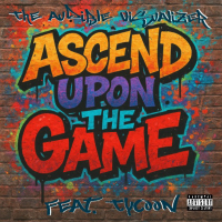 Ascend Upon The Game (feat. Tycoon) (Single)