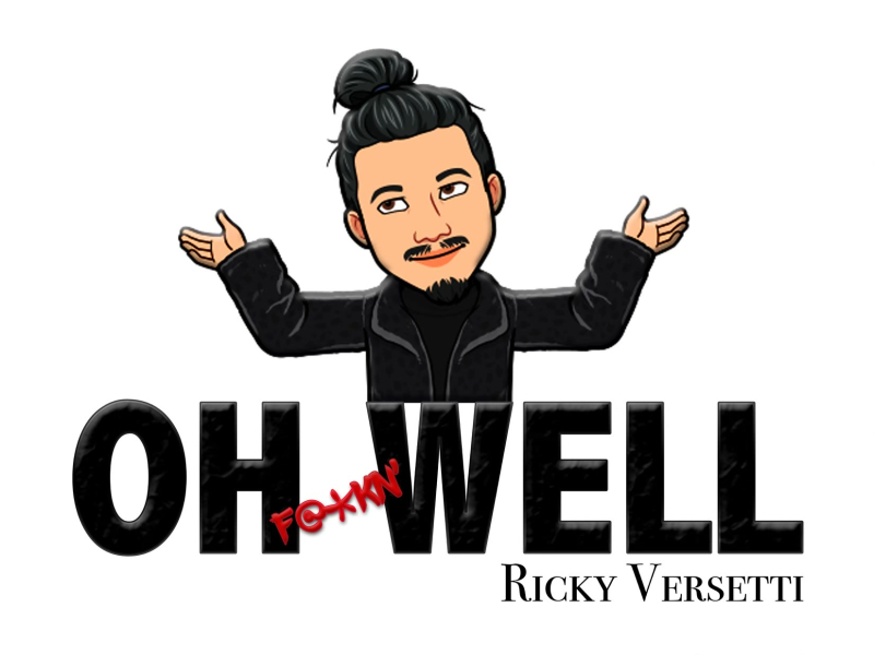 Oh Fuckn' Well (Single)