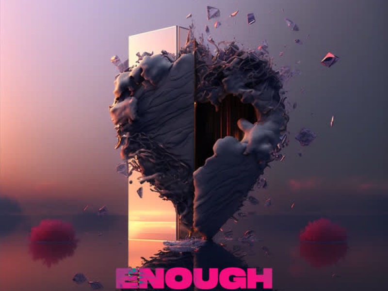 Enough (Single)