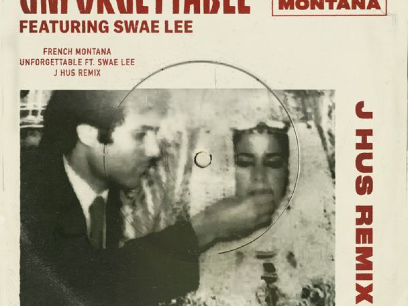 Unforgettable (J Hus & Jae5 Remix) (Single)