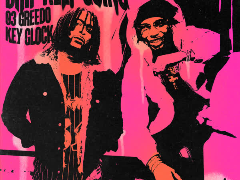 Drip Keep Going (Single)