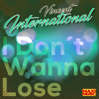 I Don't Wanna Lose (Radio Edit) (Single)