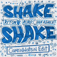 Shake, Shake (CamrinWatsin Remix) (Single)