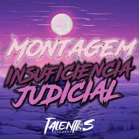 MONTAGEM INSUFICIENCIA JUDICIAL (Single)