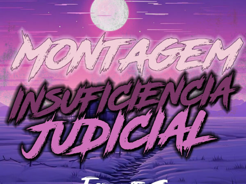 MONTAGEM INSUFICIENCIA JUDICIAL (Single)