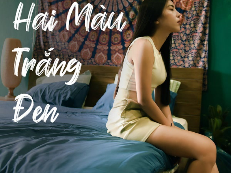 Hai Màu Trắng Đen (Single)