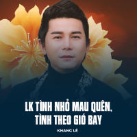 LK Tình Nhỏ Mau Quên, Tình Theo Gió Bay (Single)