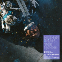 Higher Than the Moon (Alle Farben Remix) (Single)