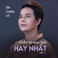 Tuyển Tập Nhạc Phật Hay Nhất (Vol. 1)