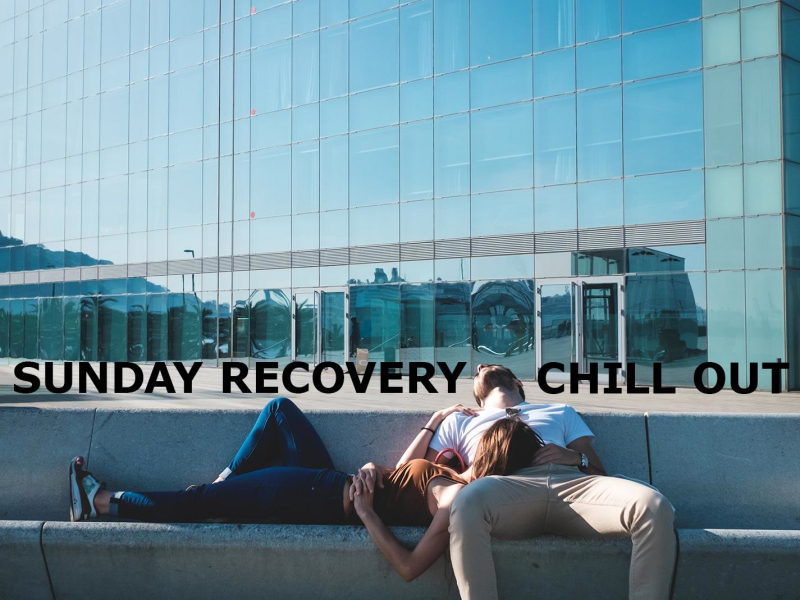 Sunday Recovery Chill Out (Single)