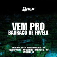 Vem Pro Barraco De Favela (Single)