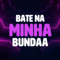Bate na Minha Bundaa (Single)
