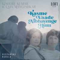 Kasme Vaade Nibhayenge Hum - Part I (Lofi Flip) (Single)