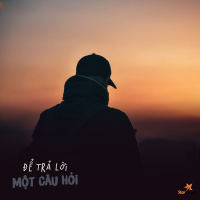 Để Trả Lời Một Câu Hỏi (Single)